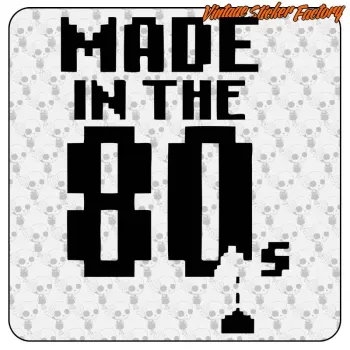 MADE IN 80S