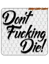 DON´T FUCKING DIE! 2