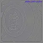 MADE LIKE A GUN GOES LIKE A BULLET 2