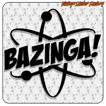 BAZINGA