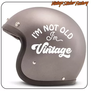 I'M NOT OLD I'M VINTAGE