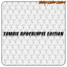 ZOMBIE APOCALYPSE EDITION