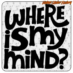 WHERE IS MY MIND 2