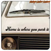 HOME IS WHERE YOU PARK IT STICKER. BUY VINYL STICKERS.