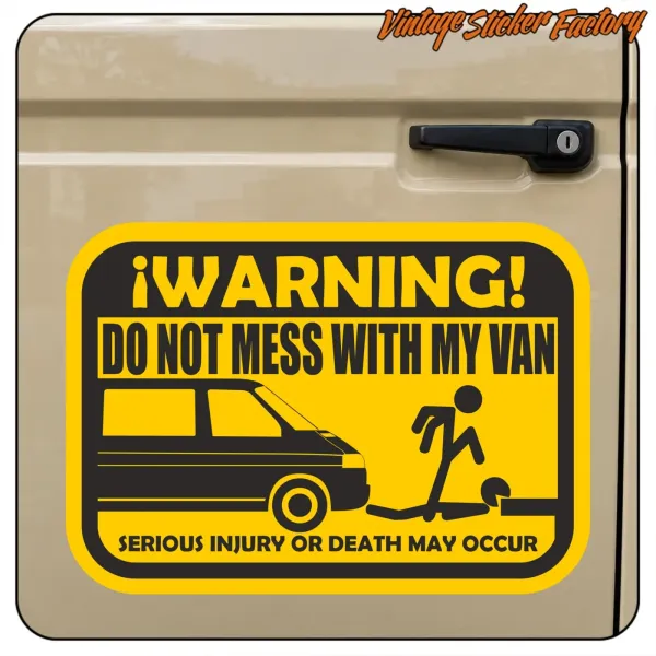 DON T MESS WITH MY VAN AUFKLEBER. KAUFEN SIE VINYLAUFKLEBER.