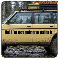 Autocollant I’M NOT GOING TO PAINT IT voiture