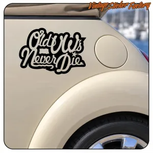 AUTOCOLLANT OLD VW NE MOURRA JAMAIS. ACHETEZ DES AUTOCOLLANTS EN VINYLE.