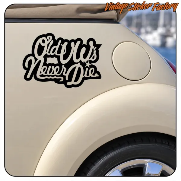 ALTE VW STERBEN NIE AUFKLEBER. KAUFEN SIE VINYLAUFKLEBER.