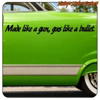 MADE LIKE A GUN, GOES LIKE A BULLET 1 AUFKLEBER. KAUFEN SIE VINYLAUFKLEBER.
