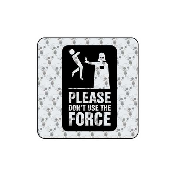 DON T USE THE FORCE Aufkleber