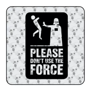 Pegatina DON T USE THE FORCE. Pegatinas freaks, pegatinas frikis.