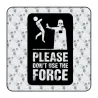 Pegatina DON T USE THE FORCE. Pegatinas freaks, pegatinas frikis.