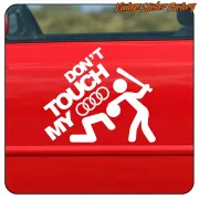 DON´T TOUCH MY AUDI STICKER. BUY VINYL STICKERS.