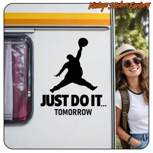 Pegatina JUST DO IT TOMORROW. Comprar pegatinas.