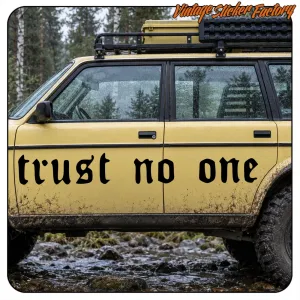 AUTOCOLLANT TRUST NO ONE. ACHETEZ DES AUTOCOLLANTS EN VINYLE.