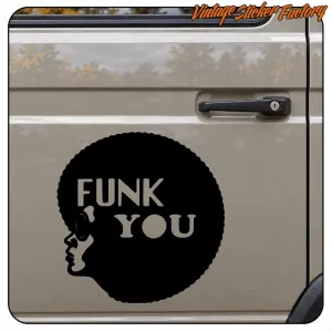 AUTOCOLLANT FUNK YOU. ACHETEZ DES AUTOCOLLANTS EN VINYLE.