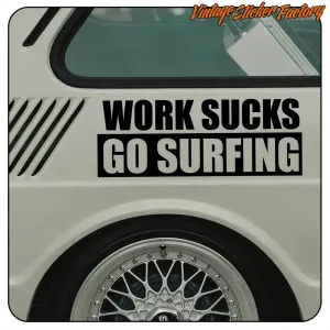 Pegatina WORK SUCKS GO SURFIN. Comprar pegatinas.