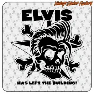 ELVIS HAVE LEFT THE BUILDING STICKER. BUY VINYL STICKERS.