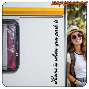 HOME IS WHERE YOU PARK IT AUFKLEBER. KAUFEN SIE VINYLAUFKLEBER.