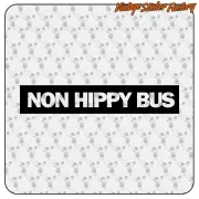 NON HIPPY BUS STICKER. BUY VINYL STICKERS.