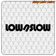 Pegatina LOW N SLOW para coche