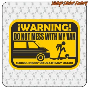 «DON’T MESS WITH MY VAN» Camper Sticker