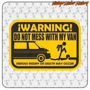 Pegatina DON T MESS WITH MY VAN. Comprar pegatinas.