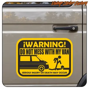 Pegatina DON T MESS WITH MY VAN. Comprar pegatinas.