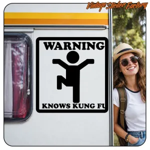 WARNING, HE KNOWS KUNG FU STICKER. BUY VINYL STICKERS.