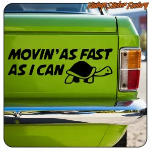 Pegatina MOVING AS FAST I CAN. Comprar pegatinas.