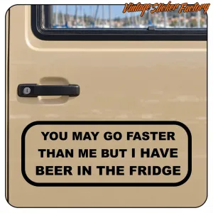 Autocollant camping-car «YOU MAY GO FASTER»
