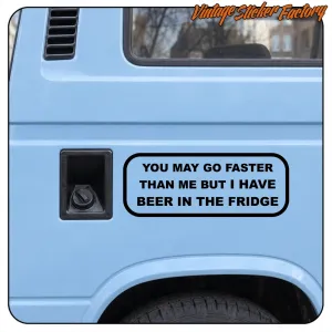 Camper sticker «YOU MAY GO FASTER»