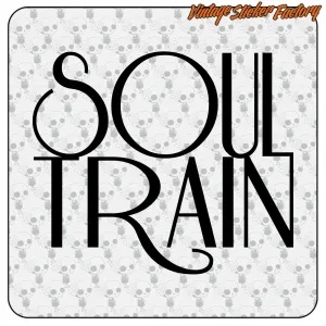 SOUL TRAIN AUFKLEBER. KAUFEN SIE VINYLAUFKLEBER.