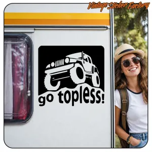 GO TOPLESS - JEEP STICKER. BUY VINYL STICKERS.