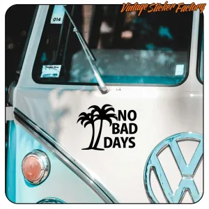 Pegatina No Bad Days. Comprar pegatinas.