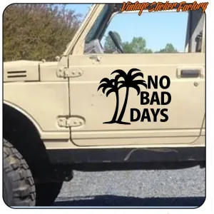 Pegatina No Bad Days. Comprar pegatinas.