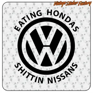 Autocollant «Eating Hondas Shittin Nissans»