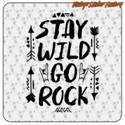 STAY WILD GO ROCK AUFKLEBER. KAUFEN SIE VINYLAUFKLEBER.