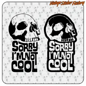 Pegatina «Sorry, I'm not cool» | Vinilo Custom Culture