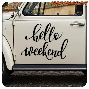 Pegatina HELLO WEEKEND. Comprar pegatinas.