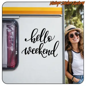 HELLO WEEKEND STICKER. BUY VINYL STICKERS.