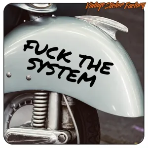 FUCK THE SYSTEM STICKER. BUY VINYL STICKERS.