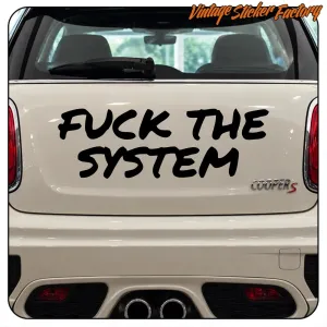 FUCK THE SYSTEM STICKER. BUY VINYL STICKERS.