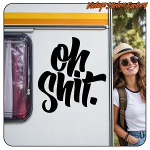 OH SHIT STICKER. BUY VINYL STICKERS.