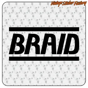 BRAID STICKER. BUY VINYL STICKERS.