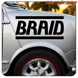 BRAID AUFKLEBER. KAUFEN SIE VINYLAUFKLEBER.