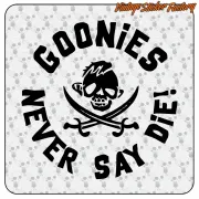 GOONIES SAGEN NIE STERBEN AUFKLEBER. KAUFEN SIE VINYLAUFKLEBER.