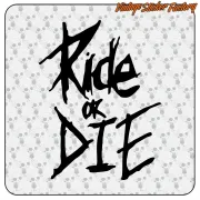 Ride or Die Sticker | Custom Motorbike Vinyl