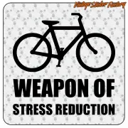 Pegatina Weapon of Stress Reduction ciclista