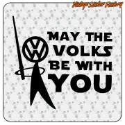MAY THE VOLKS BE WITH YOU STICKER. BUY VINYL STICKERS.